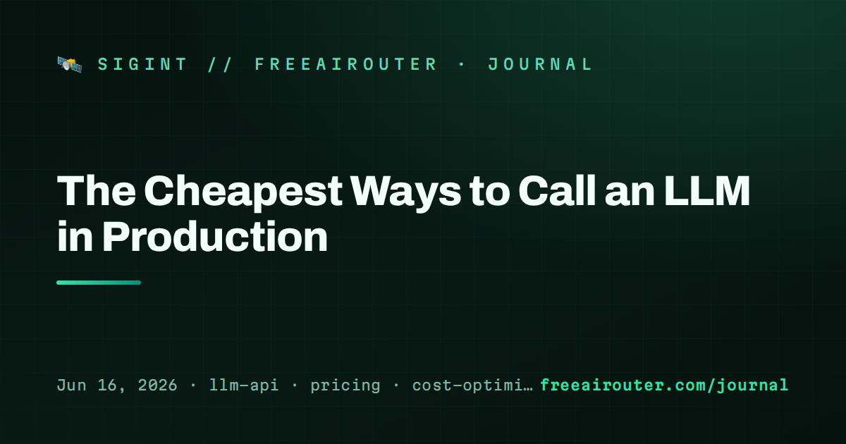 The Cheapest Ways to Call an LLM in Production